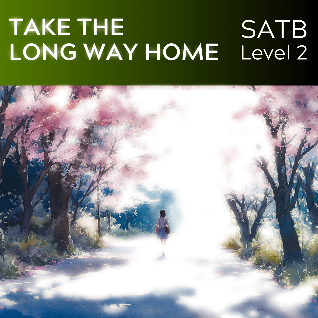 Take the Long Way Home (SATB - L2) STARTER SERIES