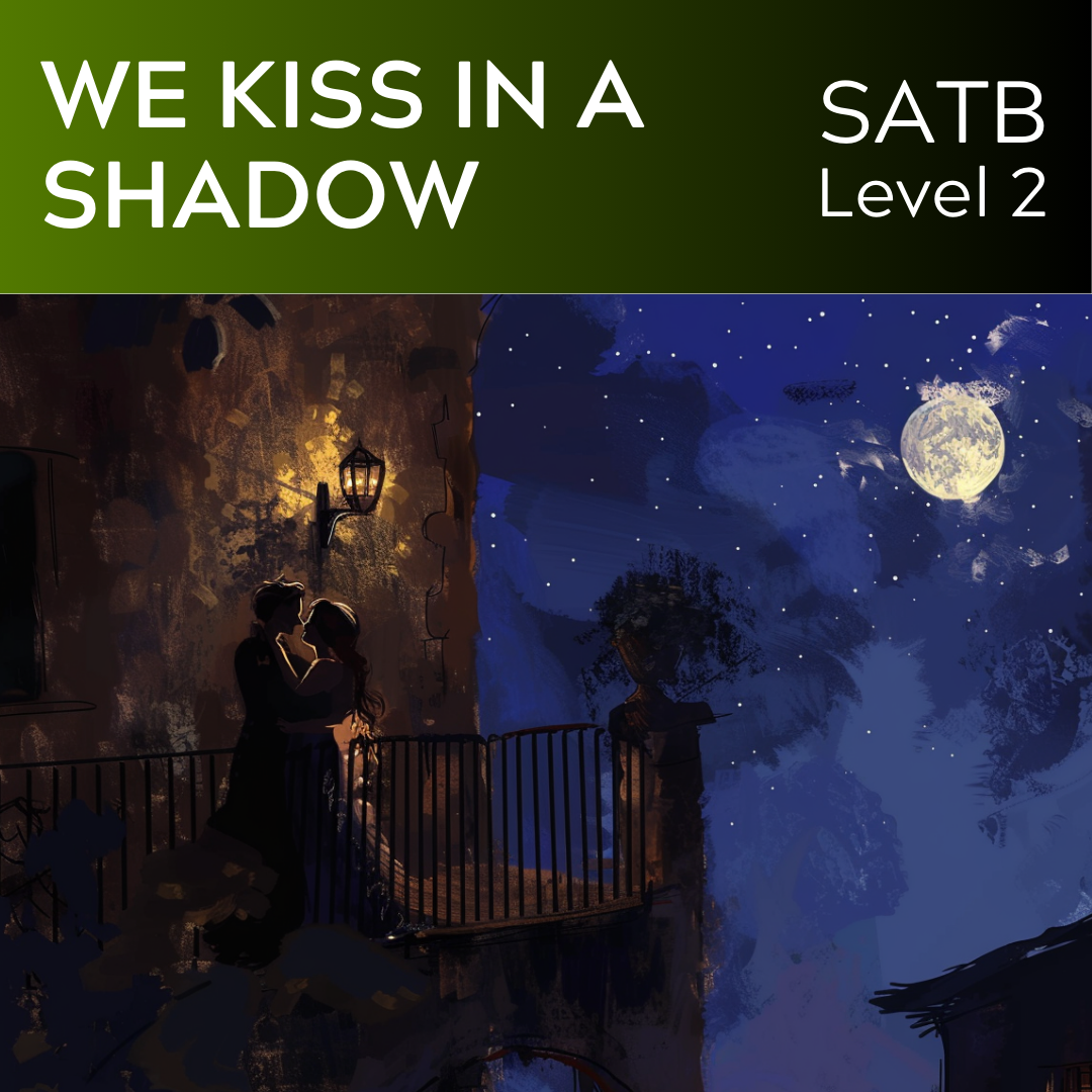 Wir küssen uns im Schatten (SATB – L2)