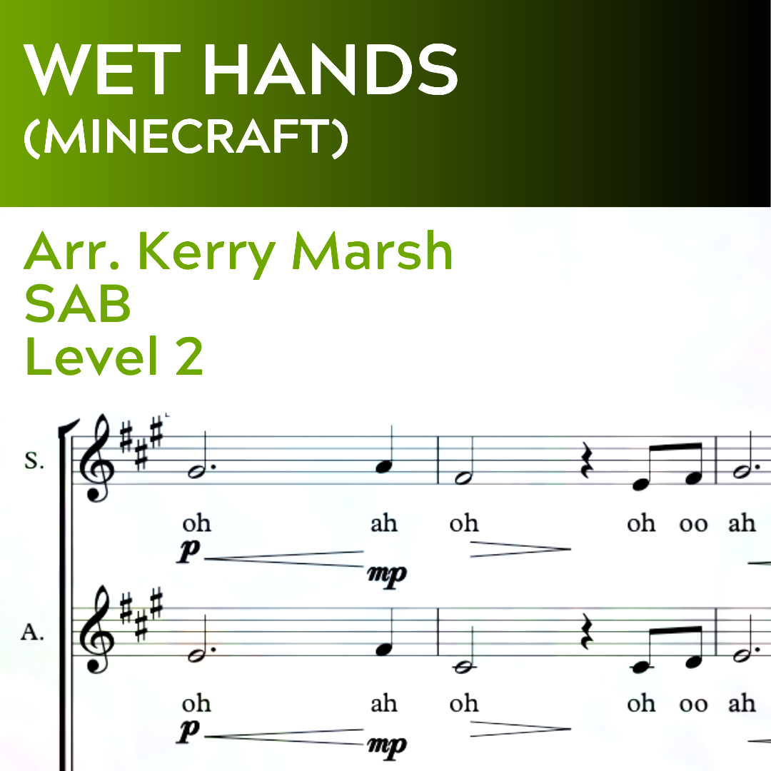 Wet Hands (SAB - L2)