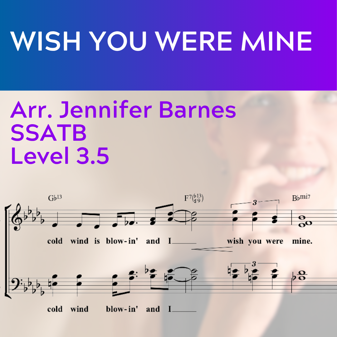 Wish You Were Mine (SSATB - L3.5)