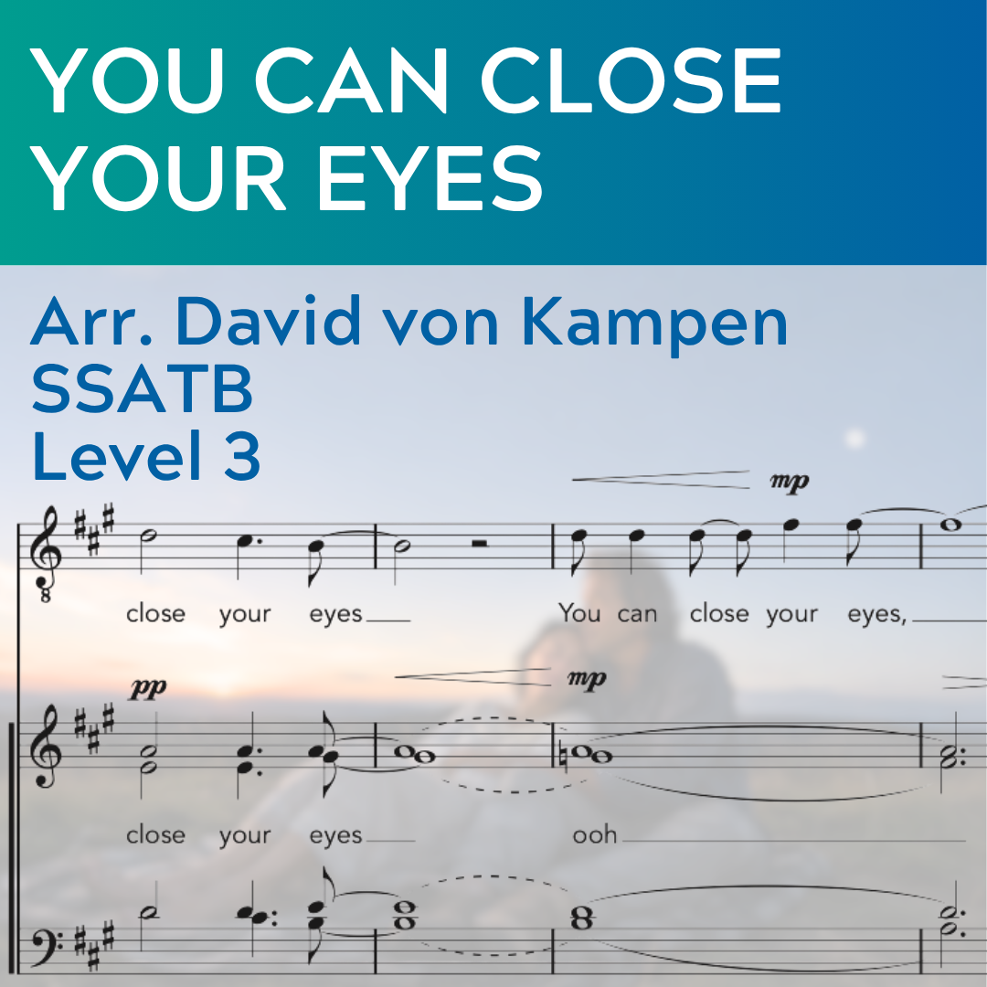 You Can Close Your Eyes (SSAT(Ba)B - L3)