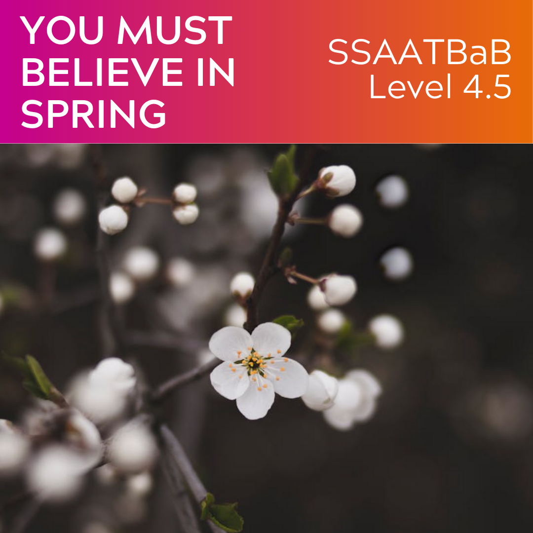 You Must Believe In Spring (SSAATBaB - L4.5)