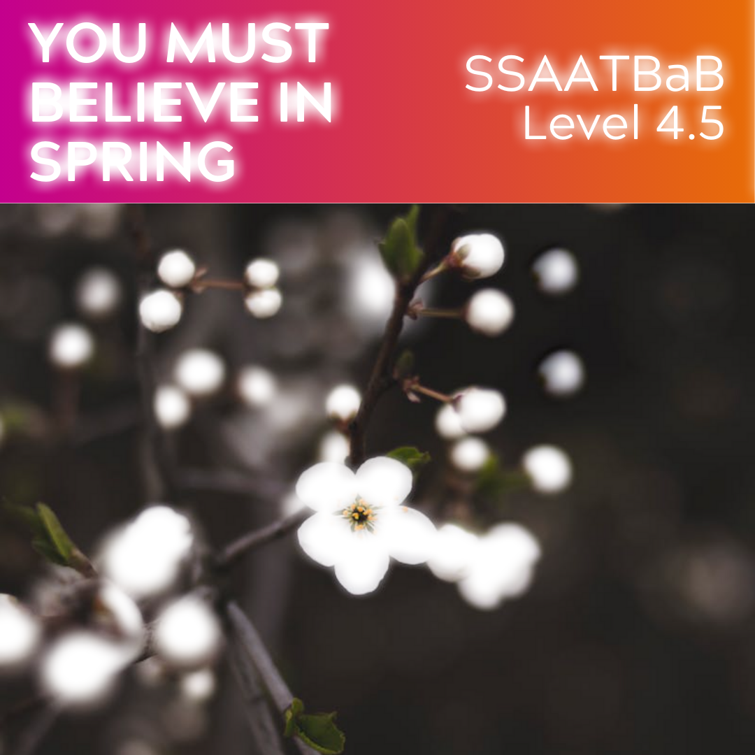 You Must Believe In Spring (SSAATBaB - L4.5)