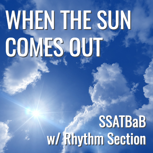 When The Sun Comes Out (SSATBaB - L5)