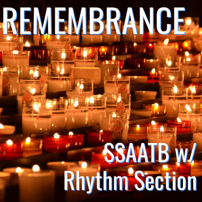 Remembrance (SSAATB - L5)
